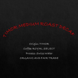 DECAF SWP Medium TIMOR GROUND 12oz Bag